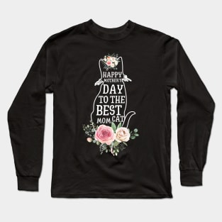 Happy Mother's Day To The Best Cat Mom Long Sleeve T-Shirt